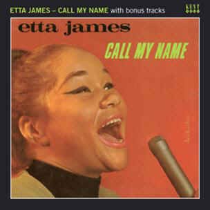 James ,Etta - Call My Name + Bonus Tracks - Klik op de afbeelding om het venster te sluiten